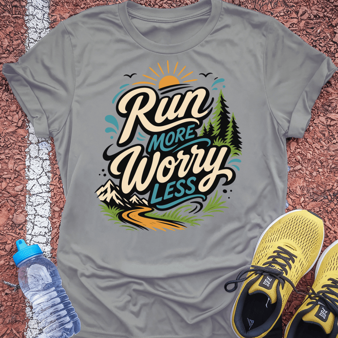 Worry Less T-Shirt