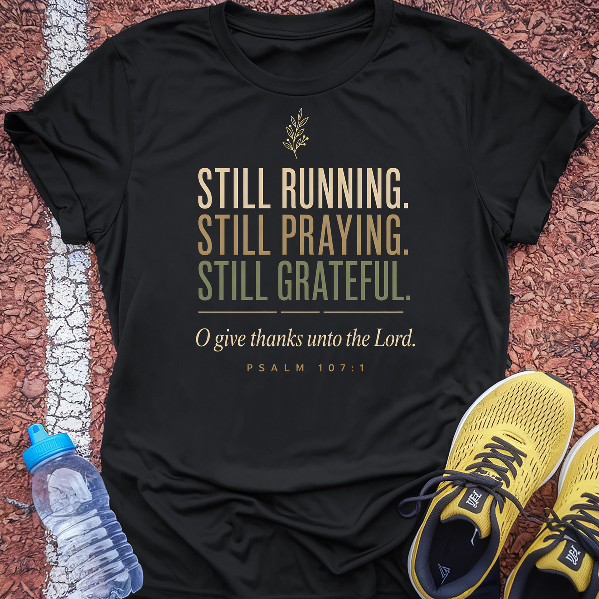 Still Running Still Praying T-Shirt - Black