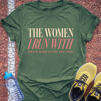 The Women I Run With t-shirt — Military Green
