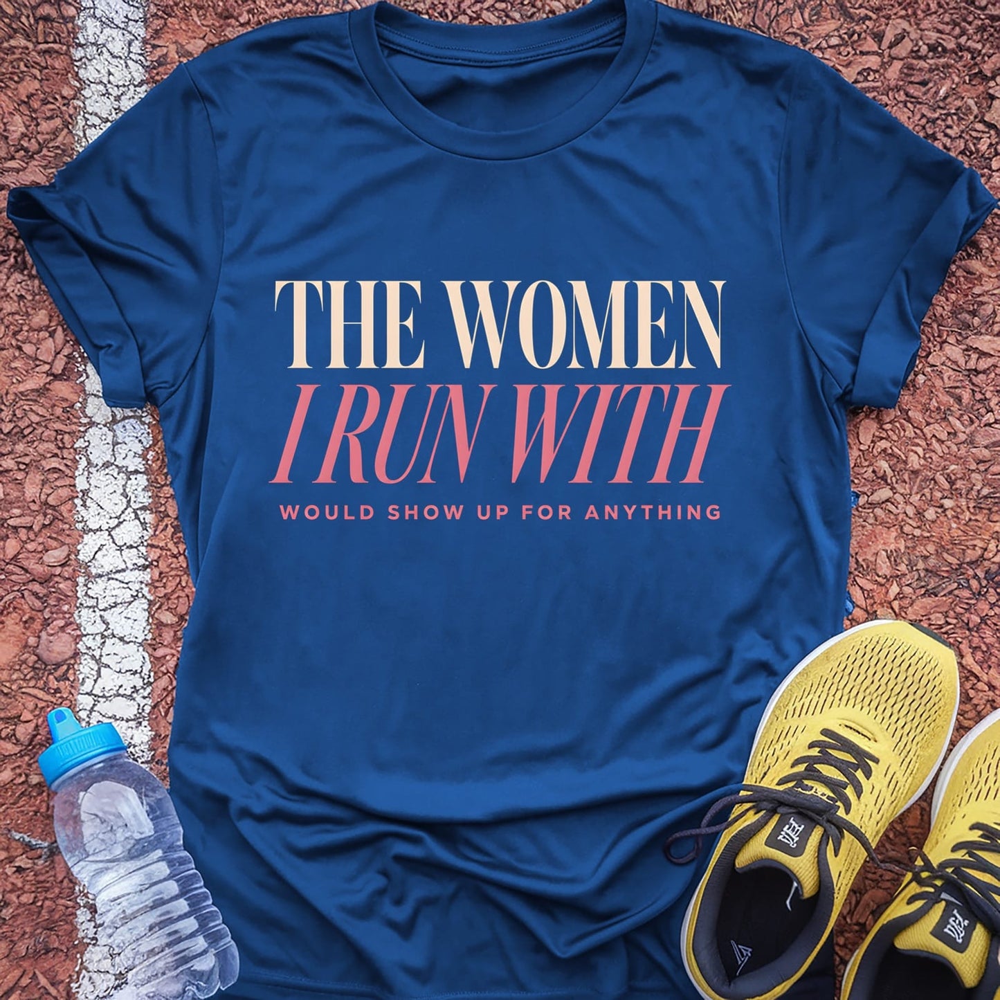 The Women I Run With t-shirt — Royal