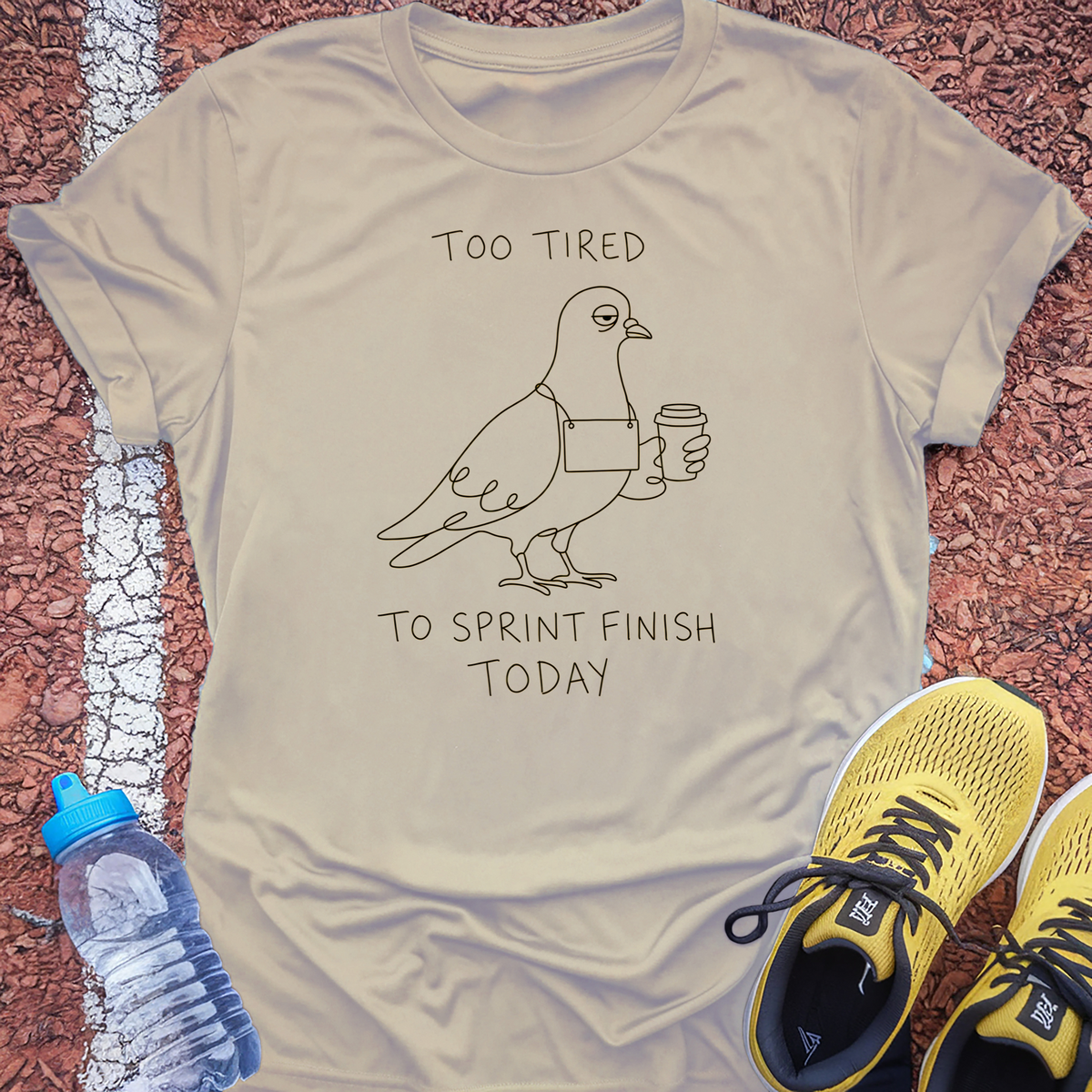 Too Tired to Sprint T-Shirt - Sand
