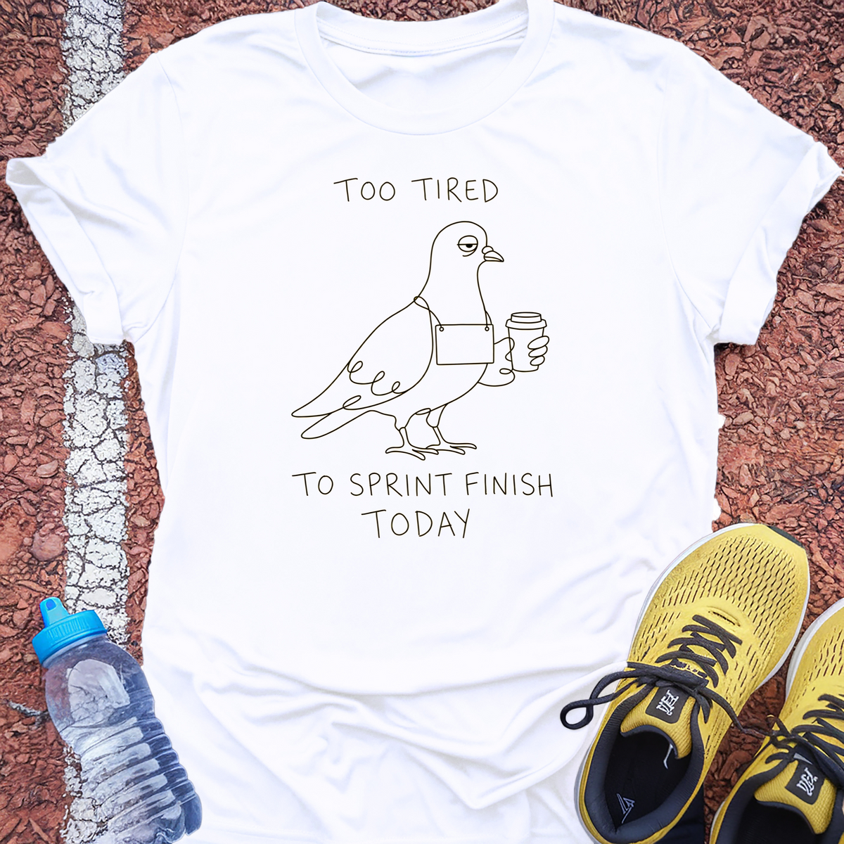 Too Tired to Sprint T-Shirt - White