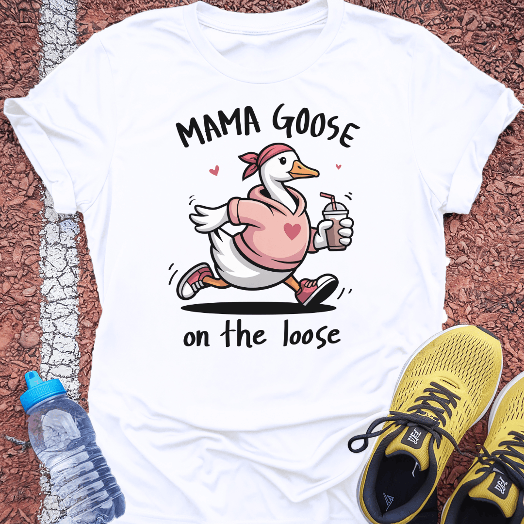 Mama Goose T-Shirt