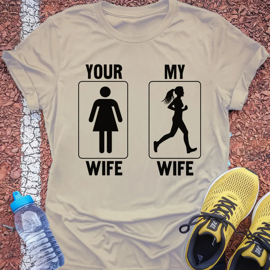 Your Wife, My Wife Tech Tee