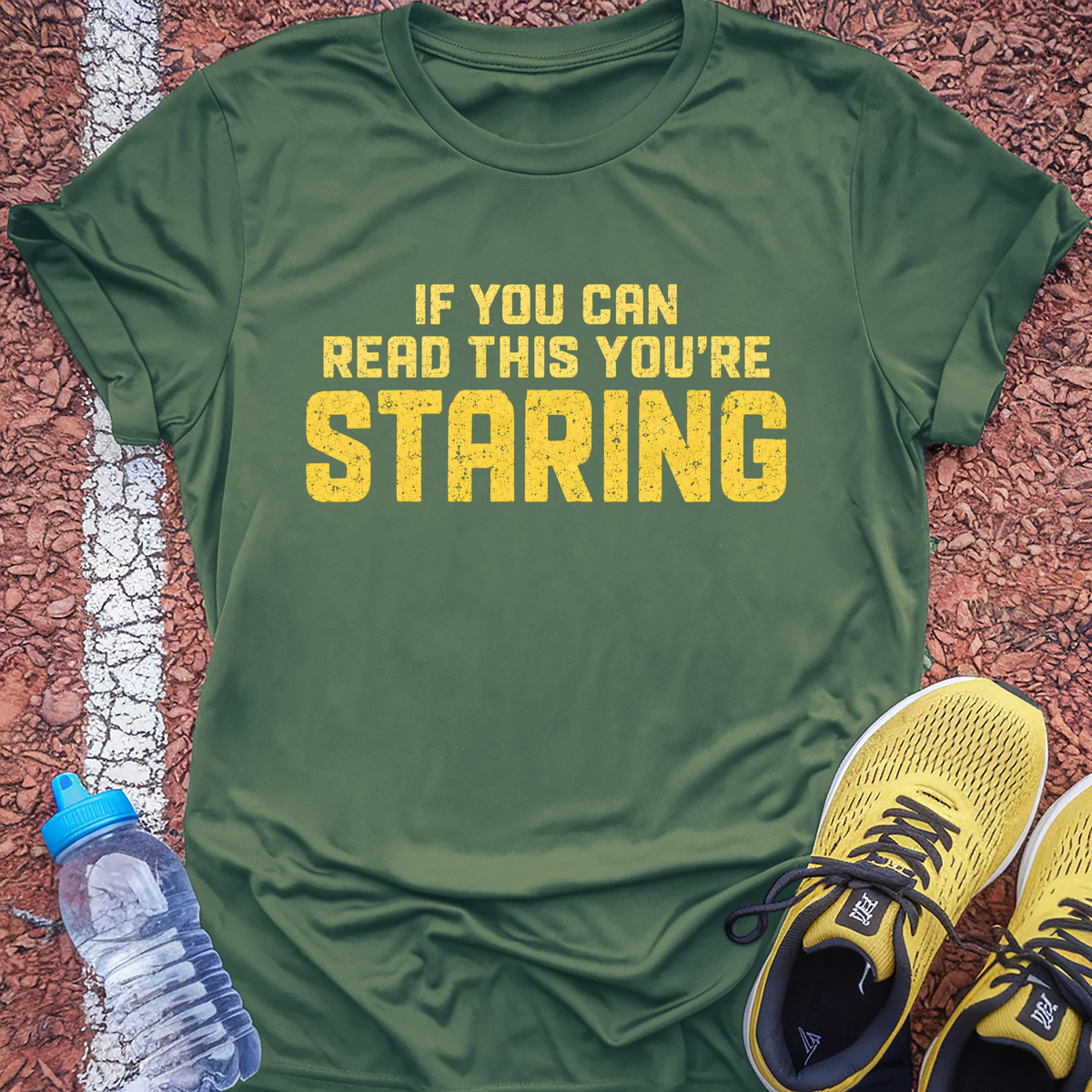 You're Staring T-Shirt - Military Green