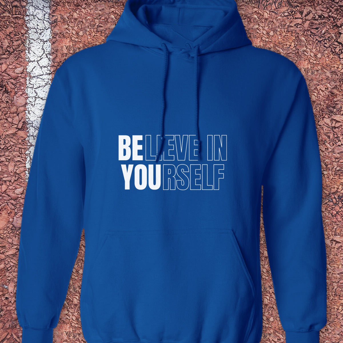 Believe in Yourself Hoodie - Royal