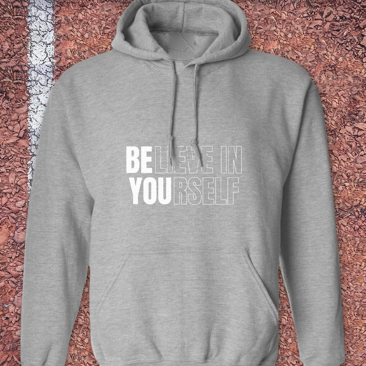 Believe in Yourself Hoodie - Sport Grey