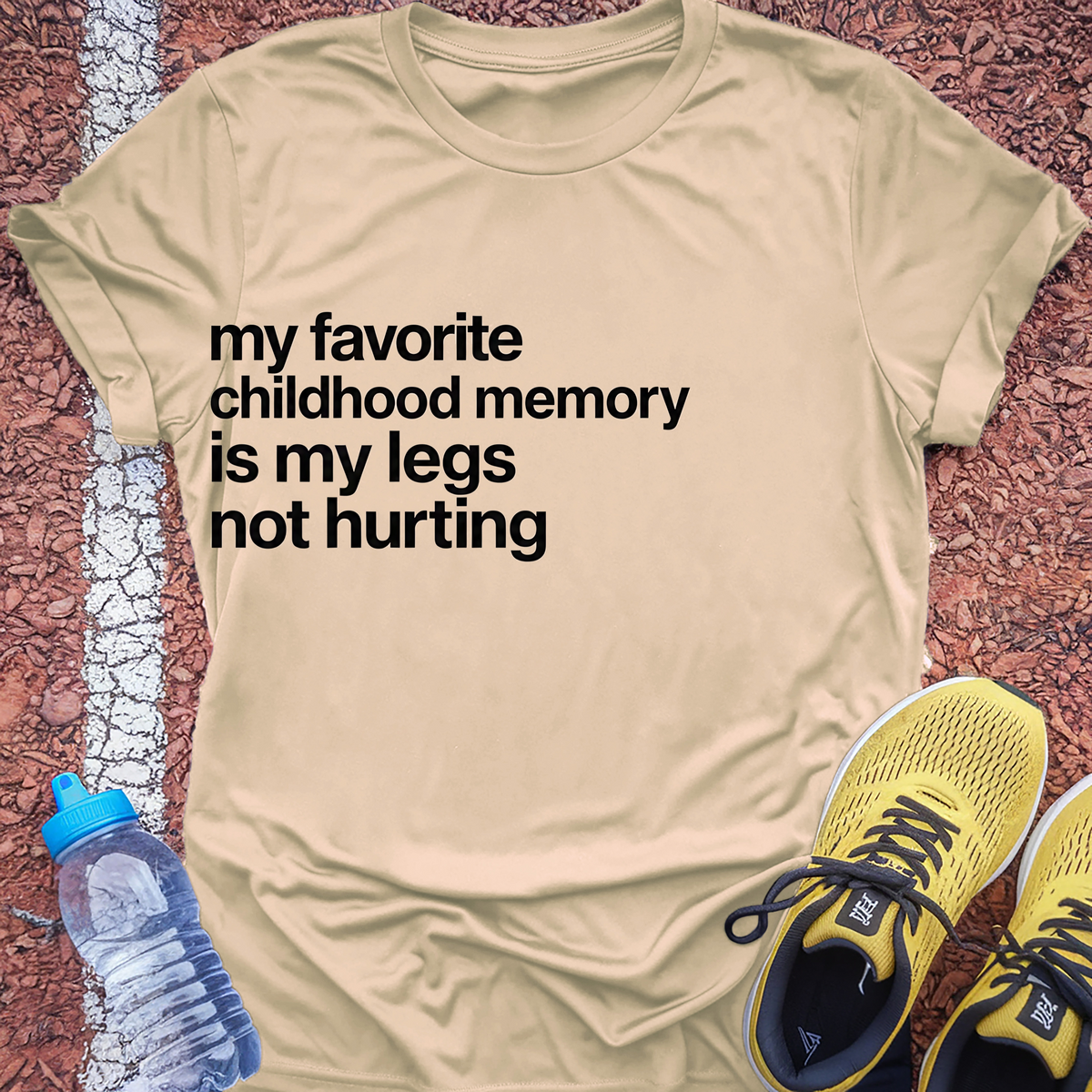 My Legs Not Hurting T-Shirt - Natural