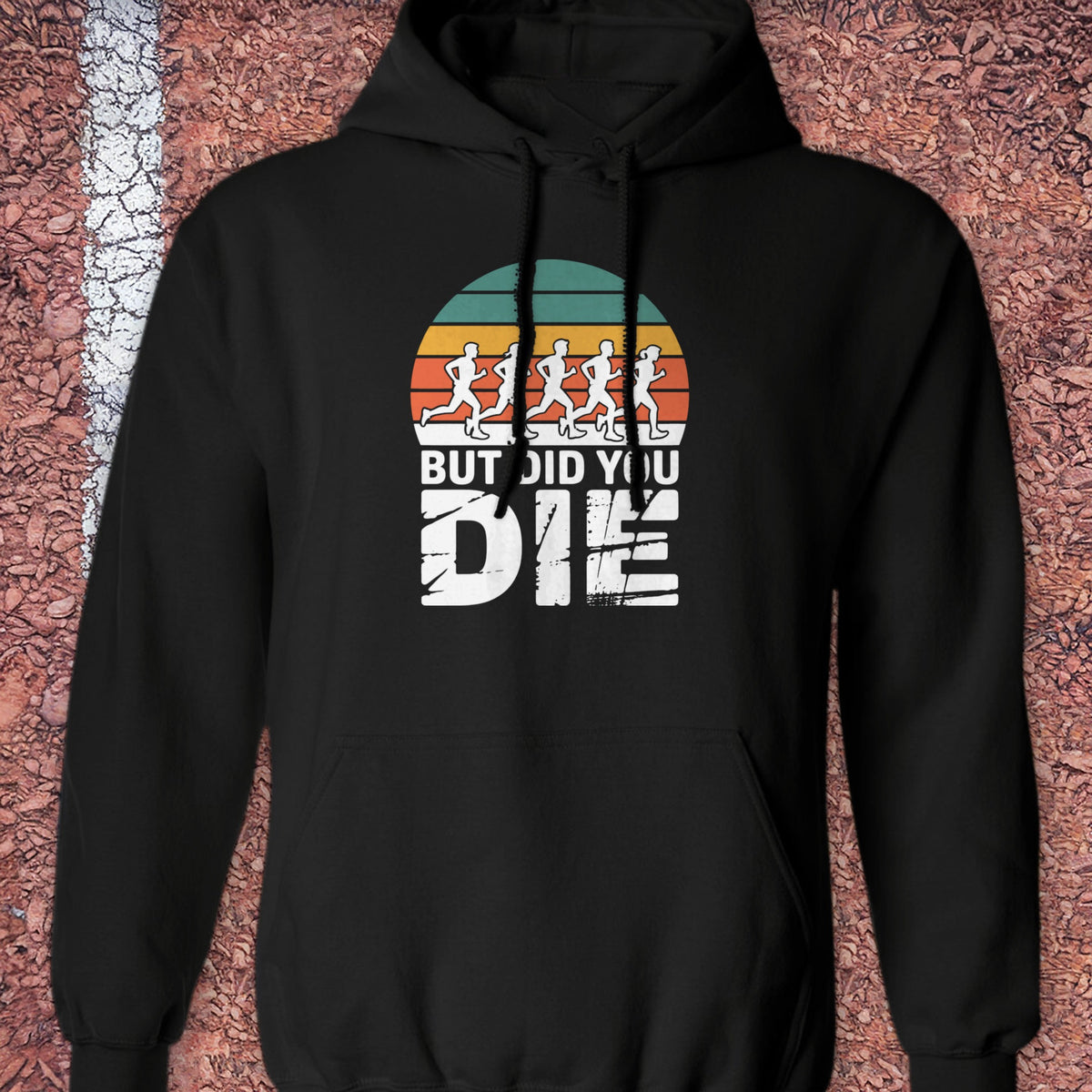 Did You Die Hoodie - Black