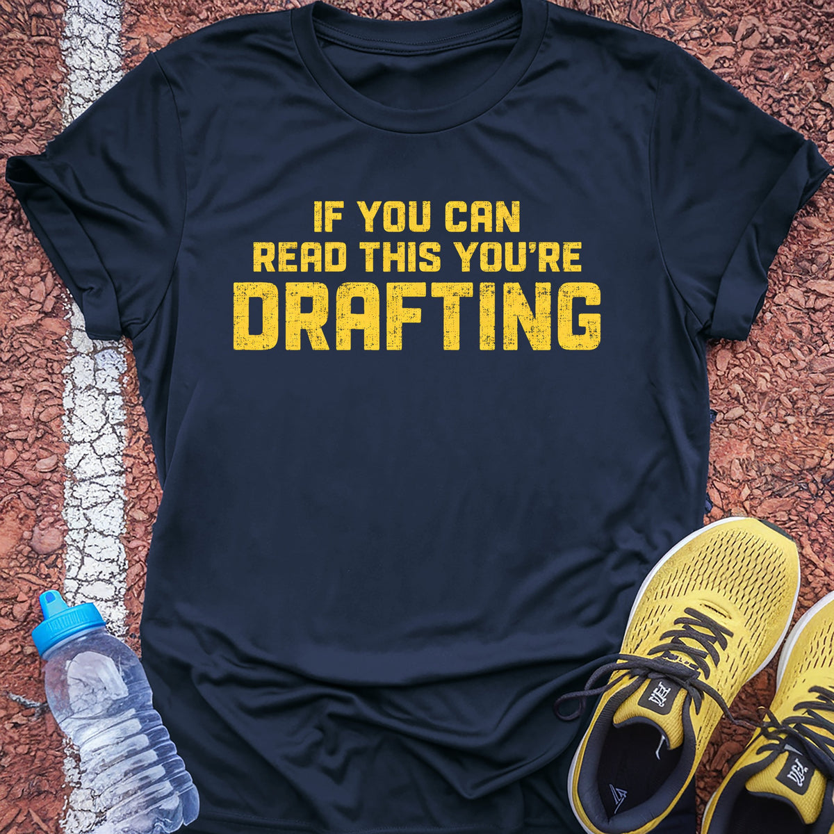 You're Drafting Tech Tee - True Navy