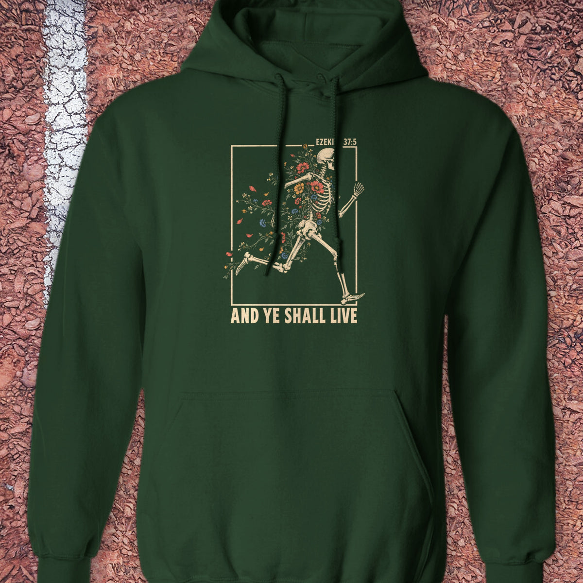And Ye Shall Live Hoodie - Forest Green