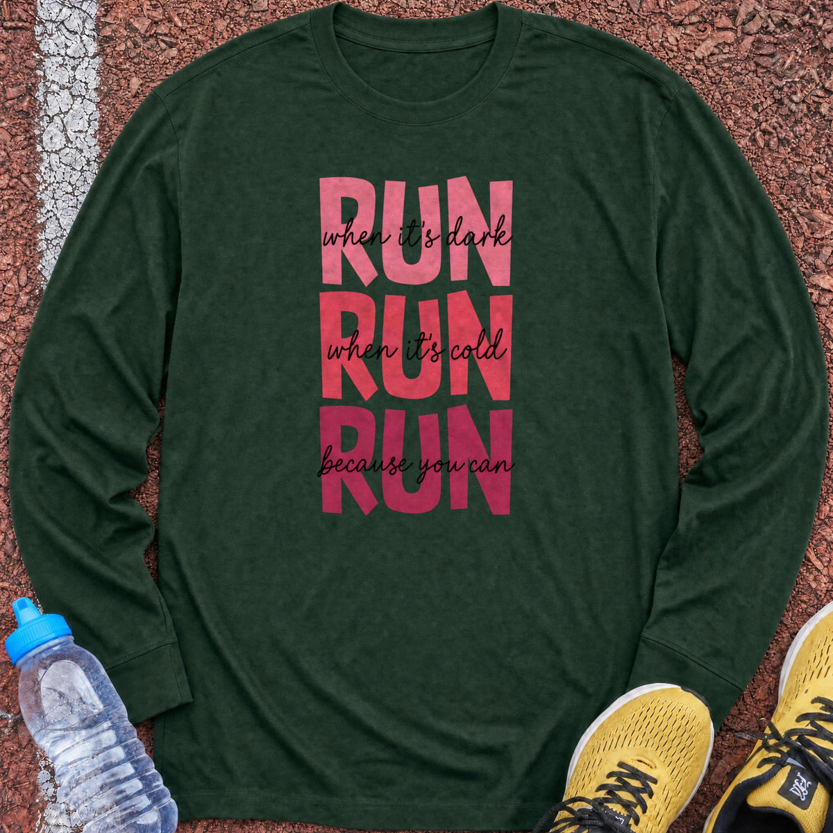 Because You Can Long Sleeve - Forest Green