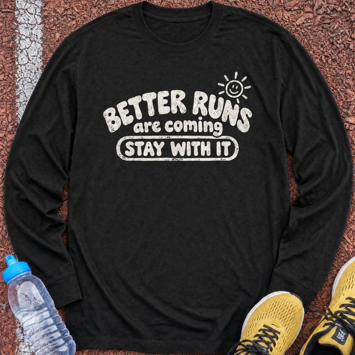 Better Runs Are Coming Long Sleeve - Black