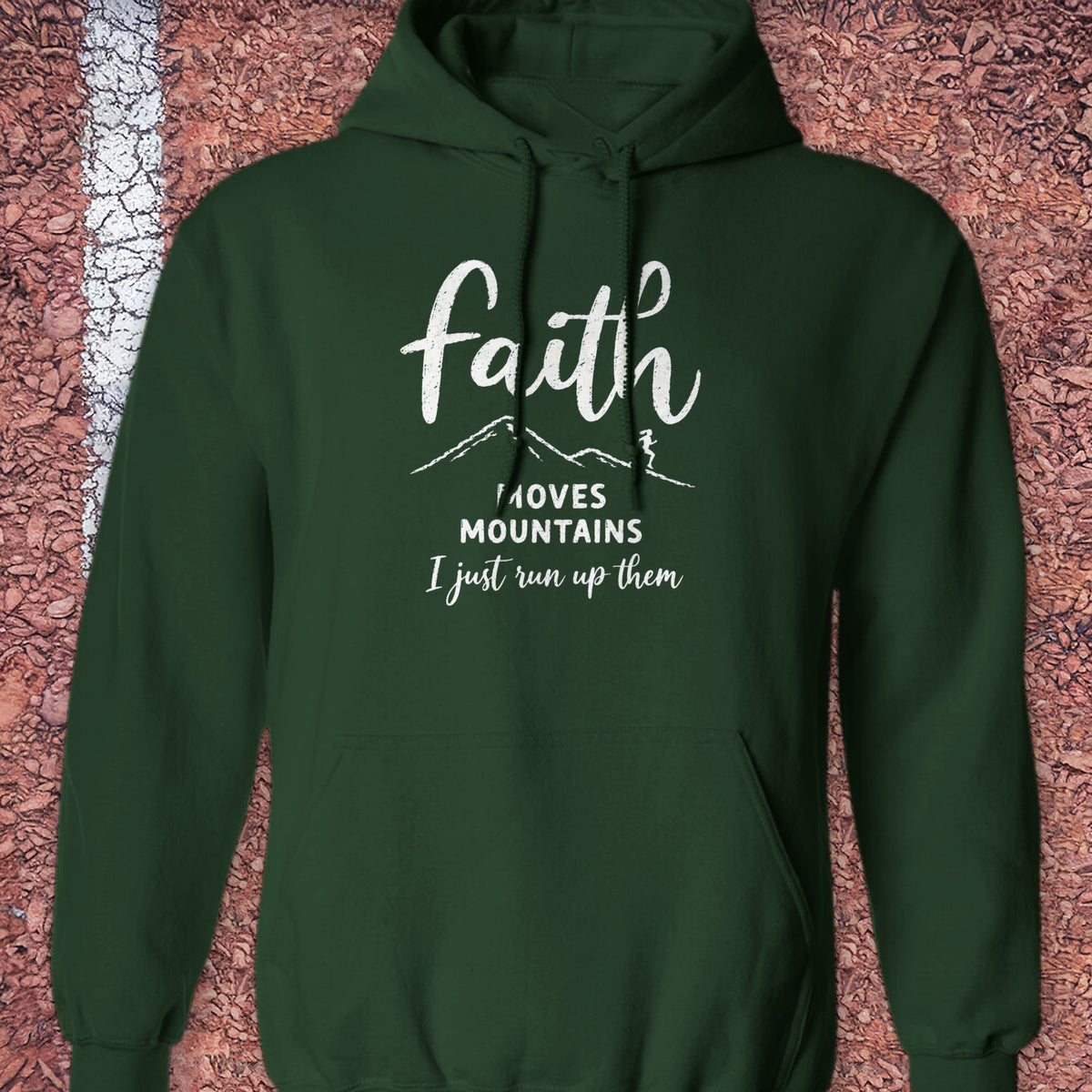 Faith Moves Mountains Hoodie - Forest Green