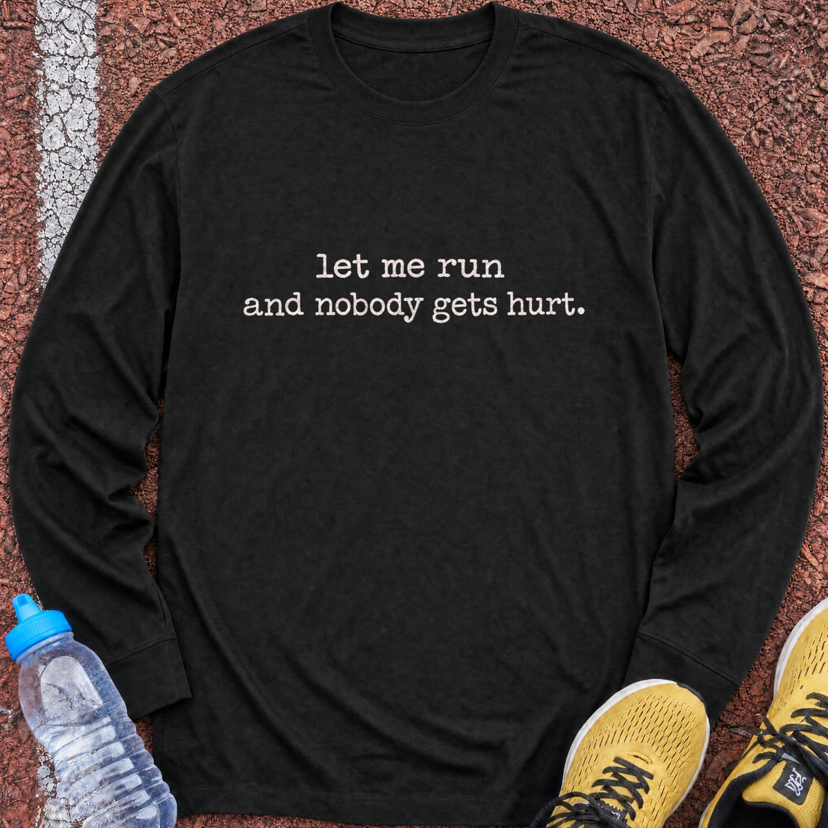 Nobody Gets Hurt Long Sleeve - Black
