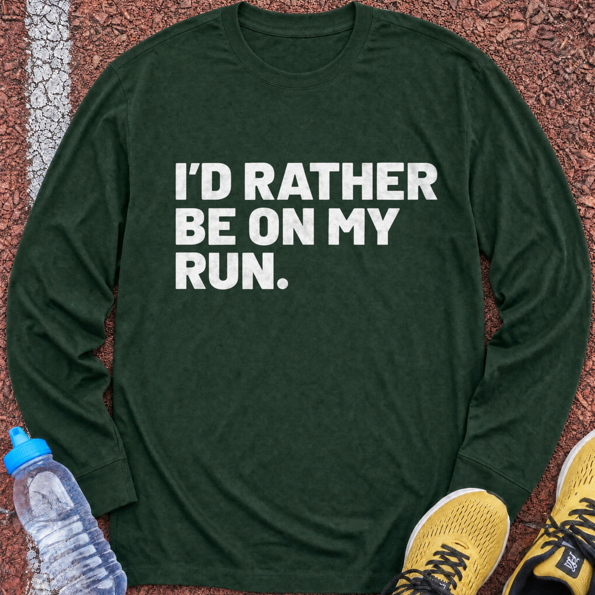 Rather Be on My Run Long Sleeve - Forest Green