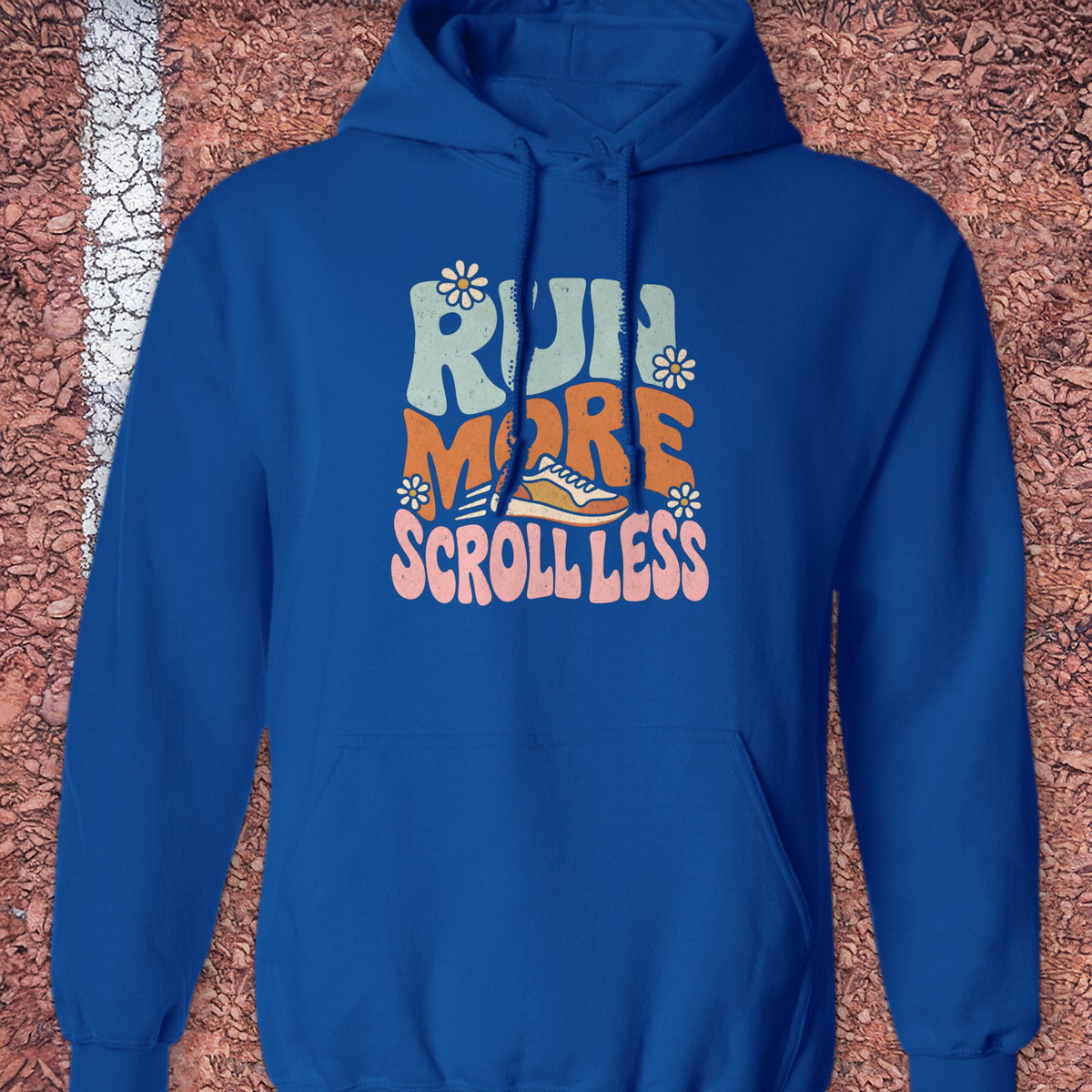 Run More Scroll Less Hoodie - Royal