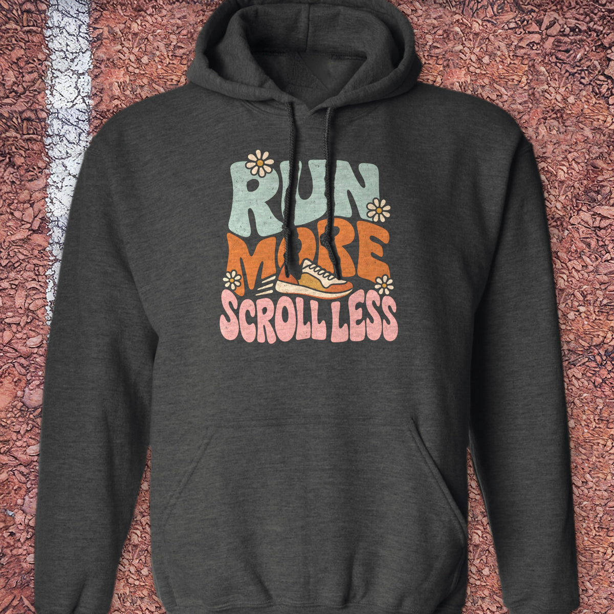 Run More Scroll Less Hoodie - Dark Heather