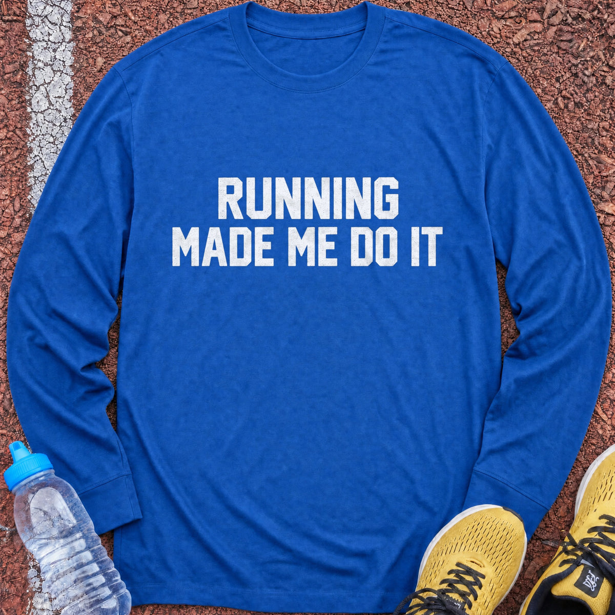 Running Made Me Do It Long Sleeve - Royal