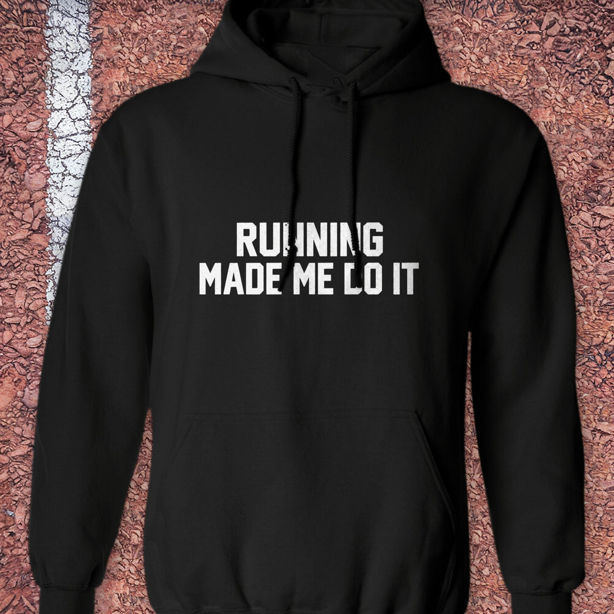 Running Made Me Do It Hoodie - Black