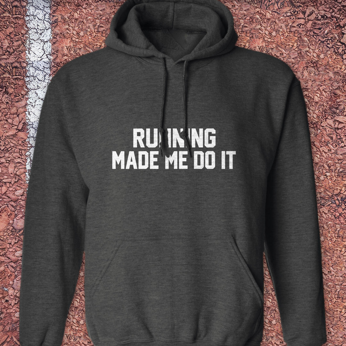 Running Made Me Do It Hoodie - Dark Heather