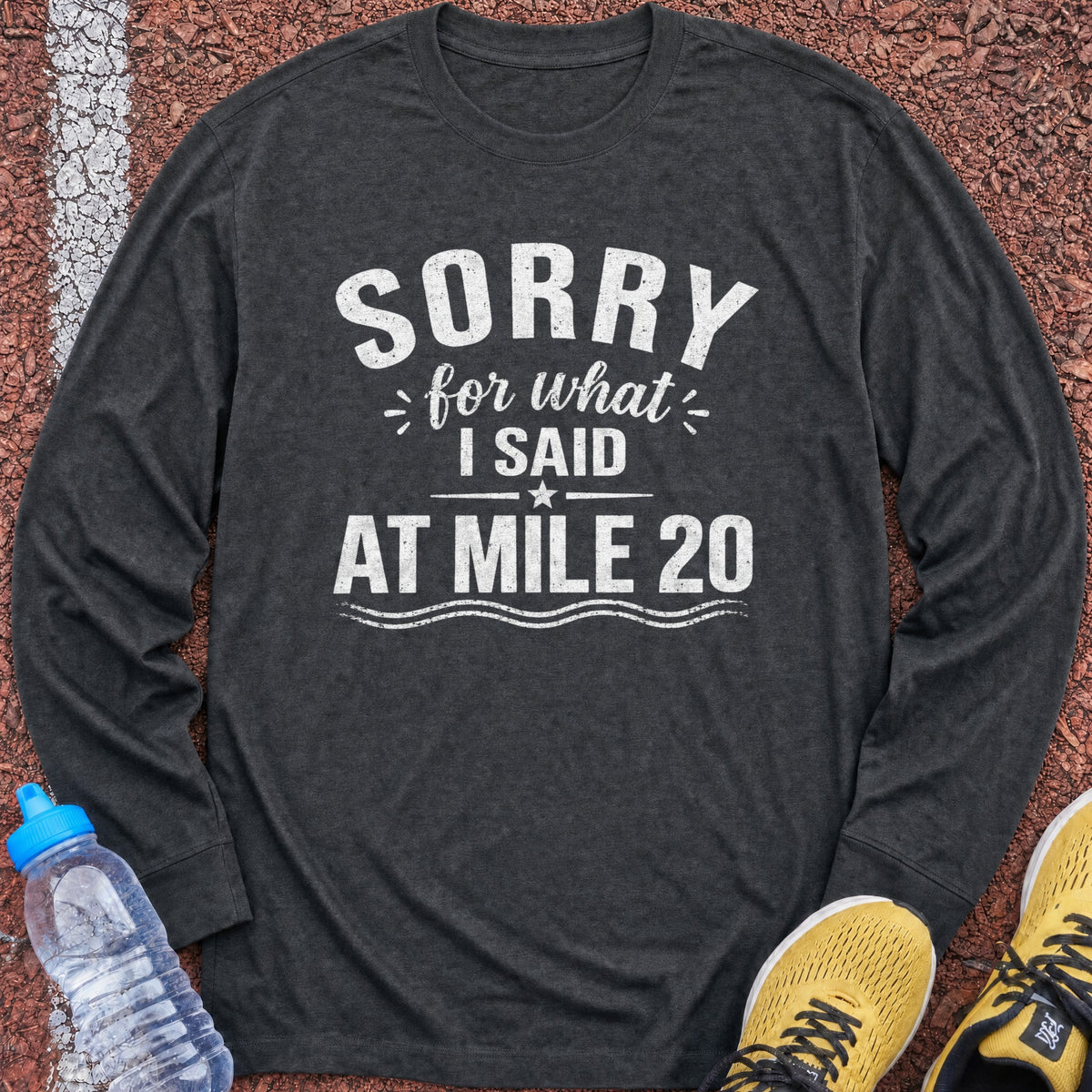 Sorry Mile 20 Long Sleeve - Dark Heather