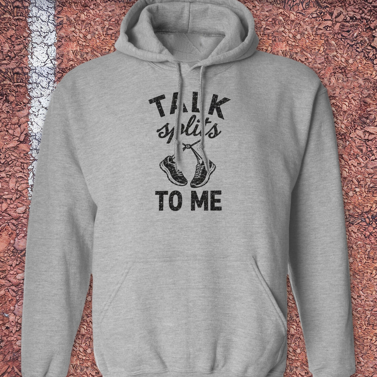 Talk Splits to Me Hoodie - Sport Grey