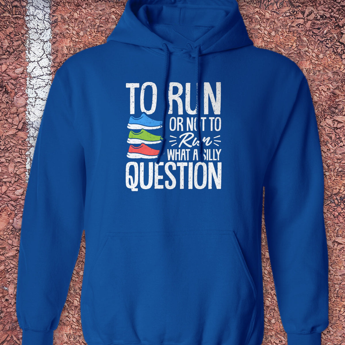 To Run or Not to Run Hoodie - Royal