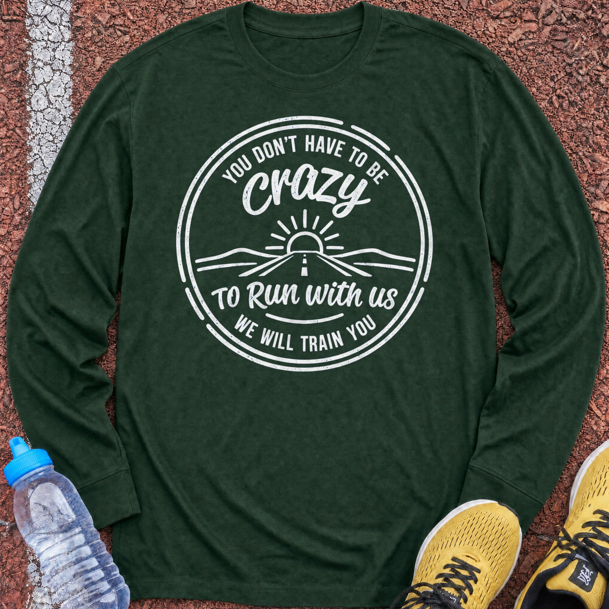 We Will Train You Long Sleeve - Forest Green