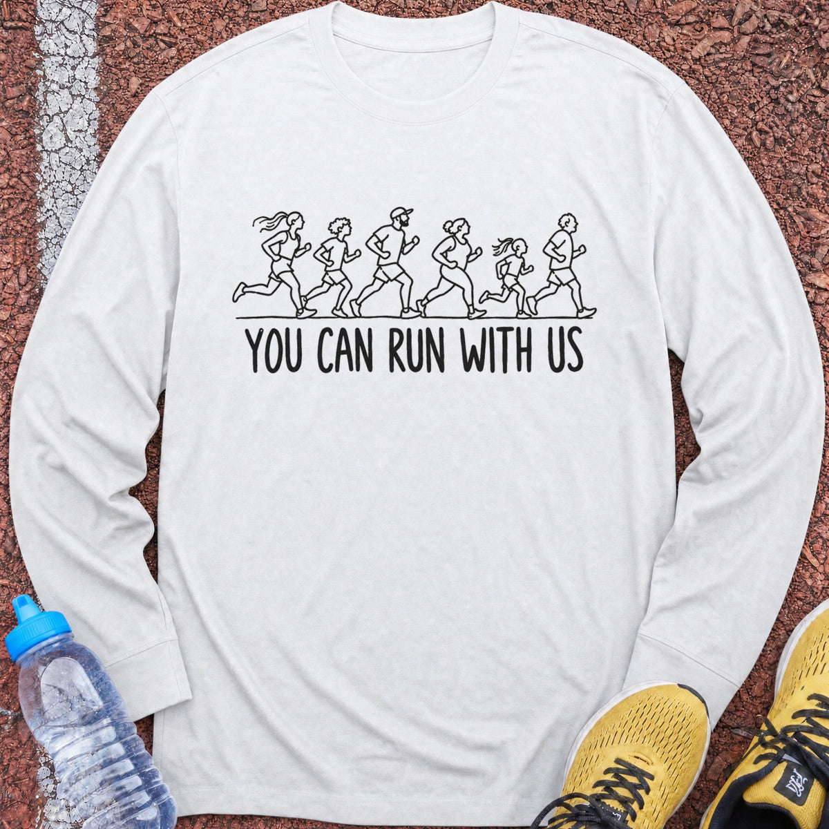 You Can Run With Us Long Sleeve - White