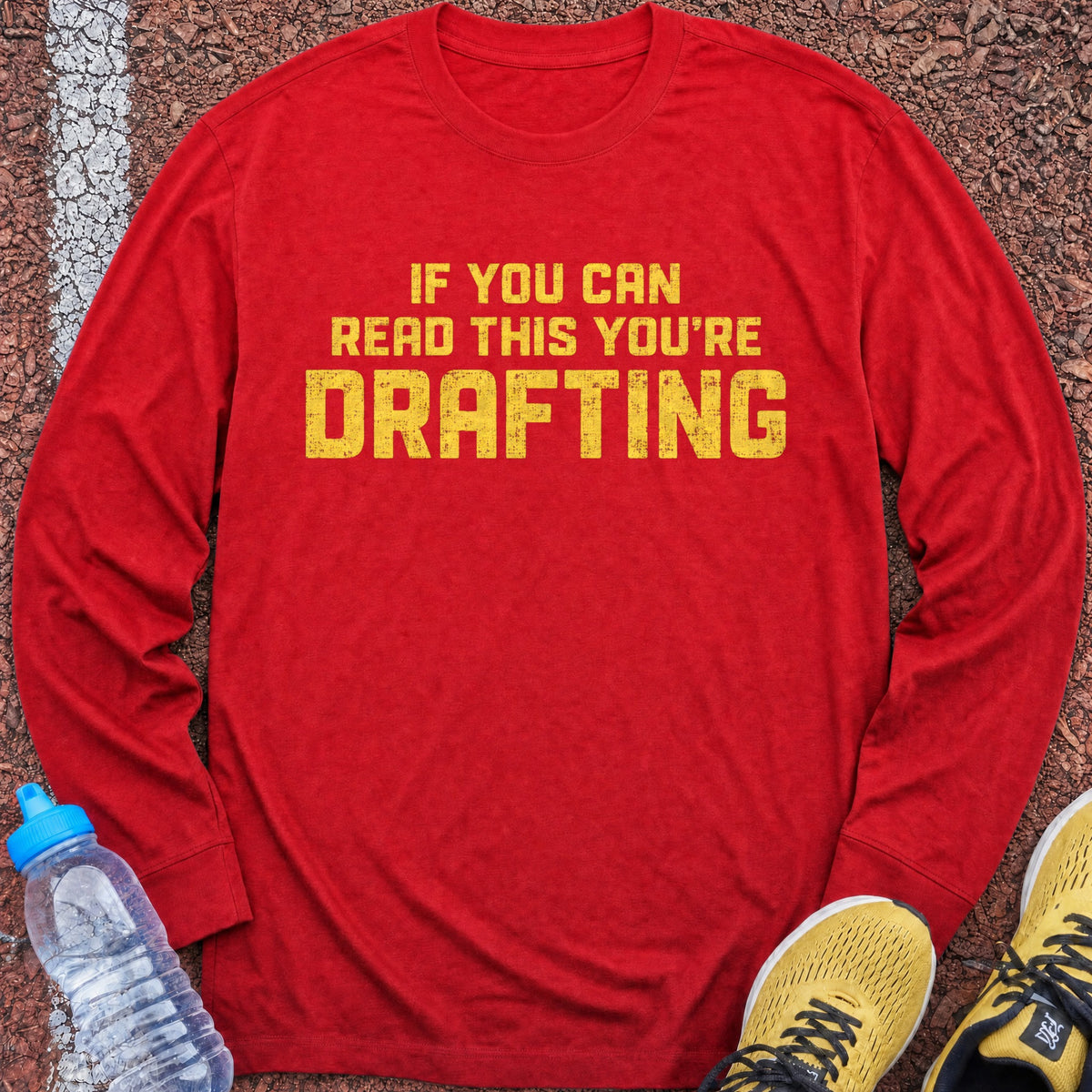 You're Drafting Long Sleeve - Red