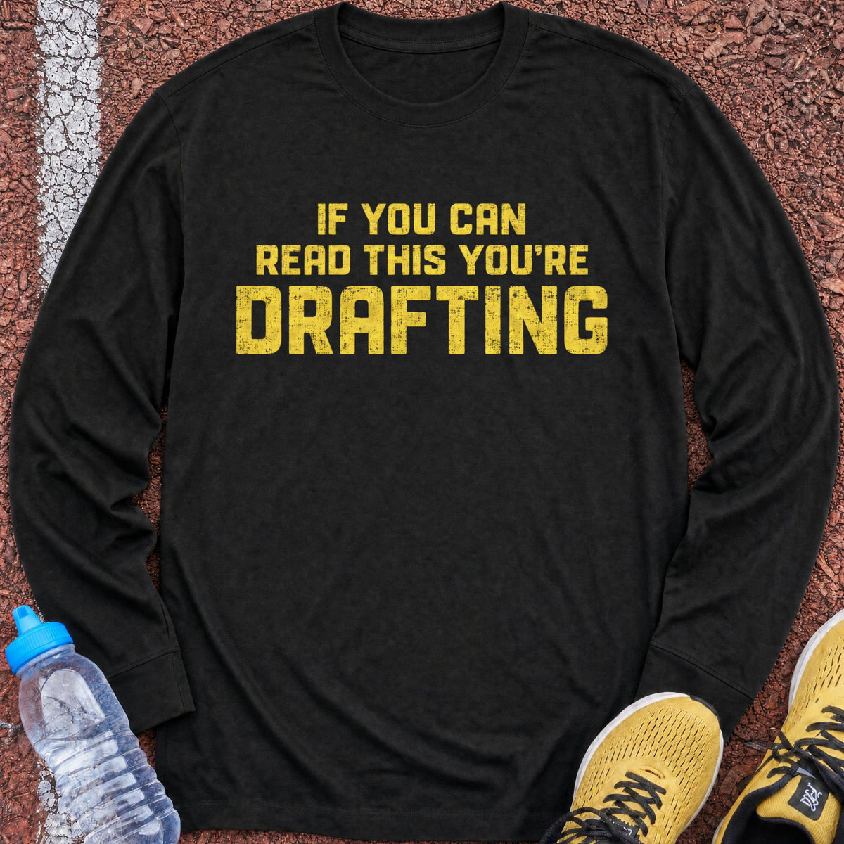 You're Drafting Long Sleeve - Black