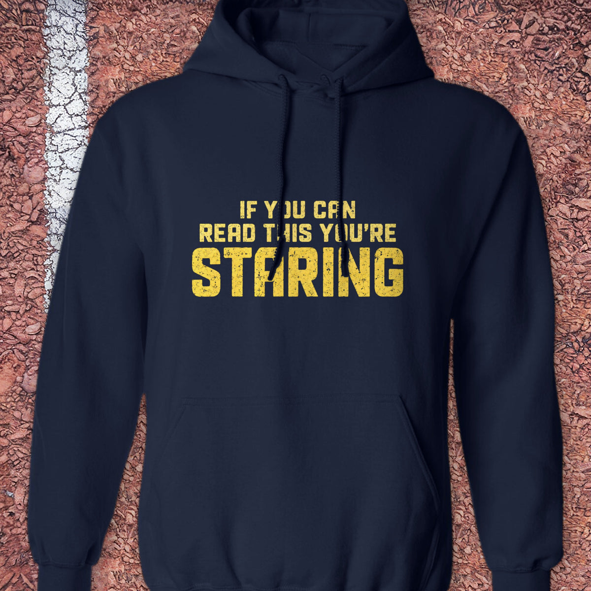 You're Staring Hoodie - Navy