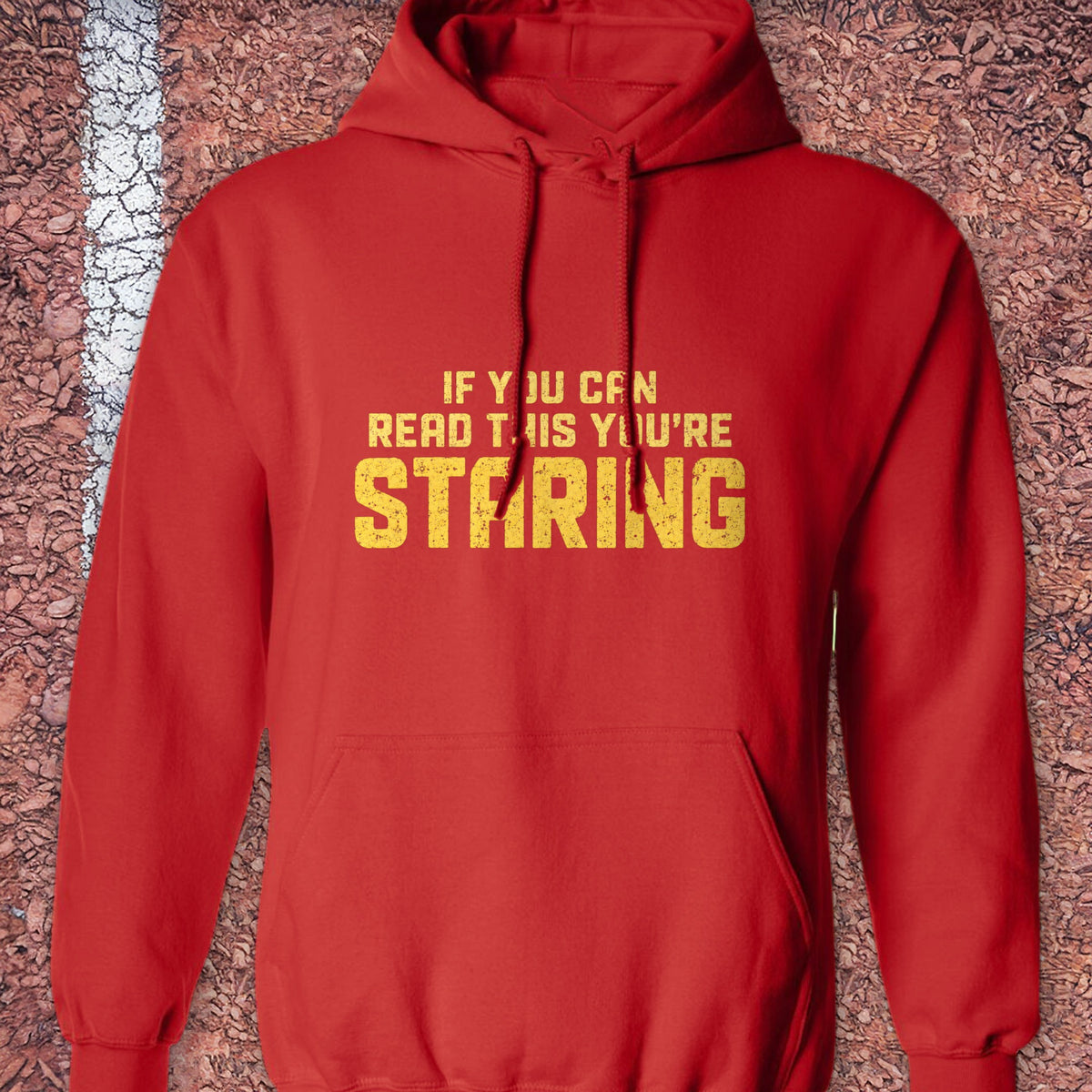 You're Staring Hoodie - Red