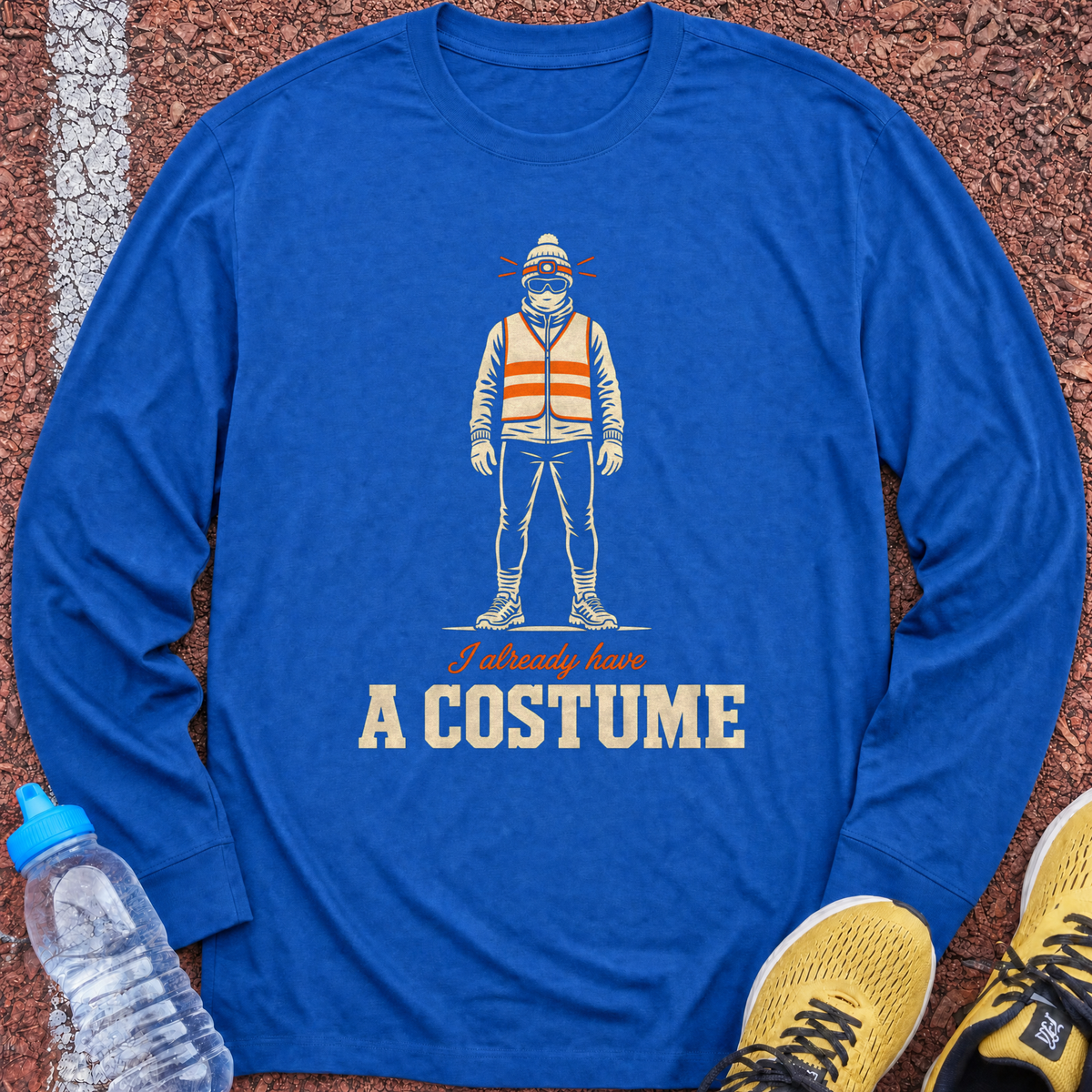 I Already Have A Costume Long Sleeve - Royal