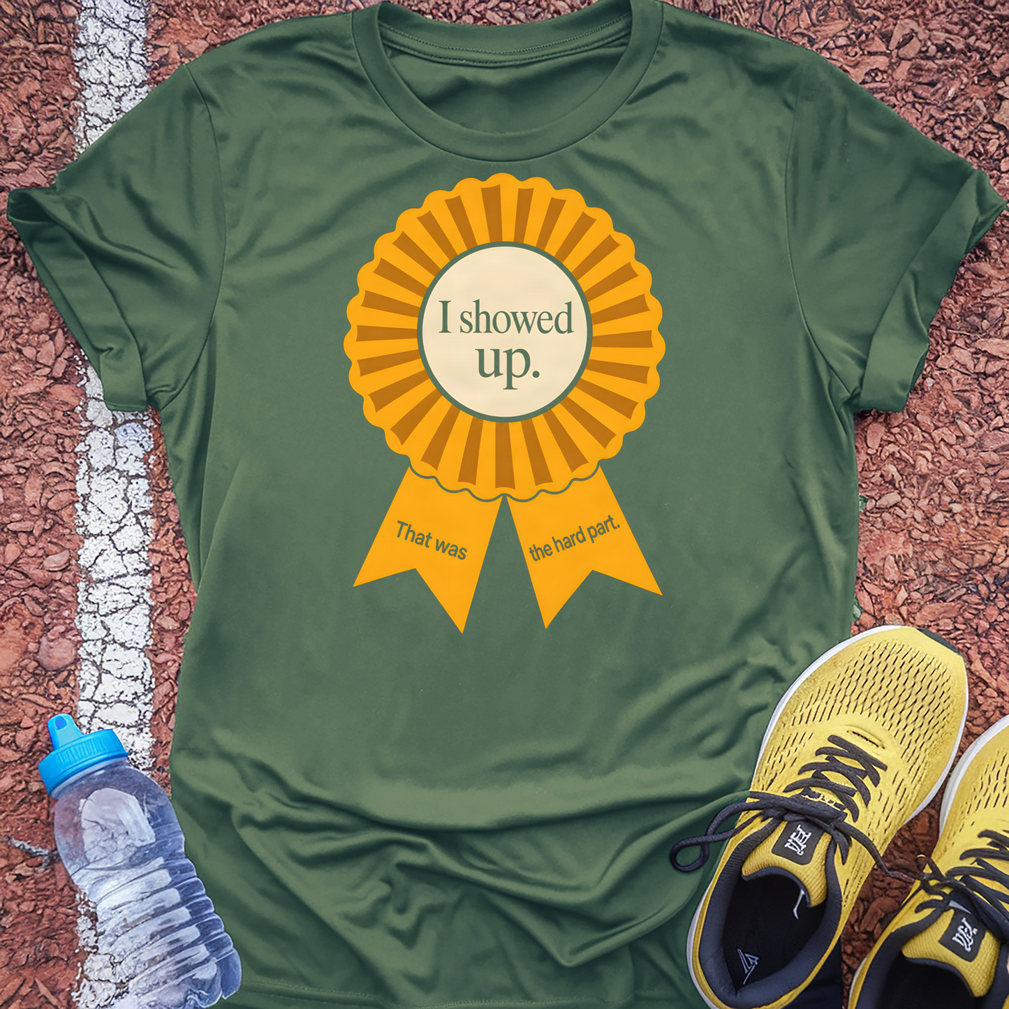 I Showed Up T-Shirt - Military Green