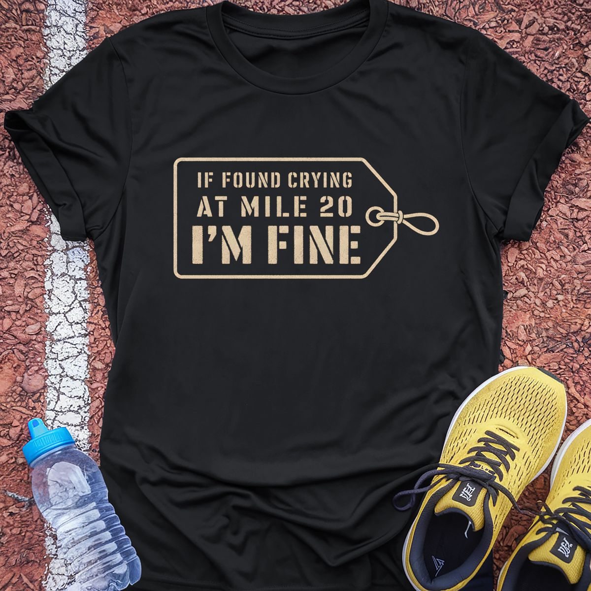 If Found Crying At Mile 20 I'm Fine T-Shirt - Black