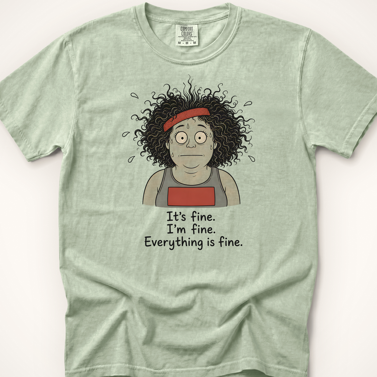It's Fine I'm Fine T-Shirt - Bay