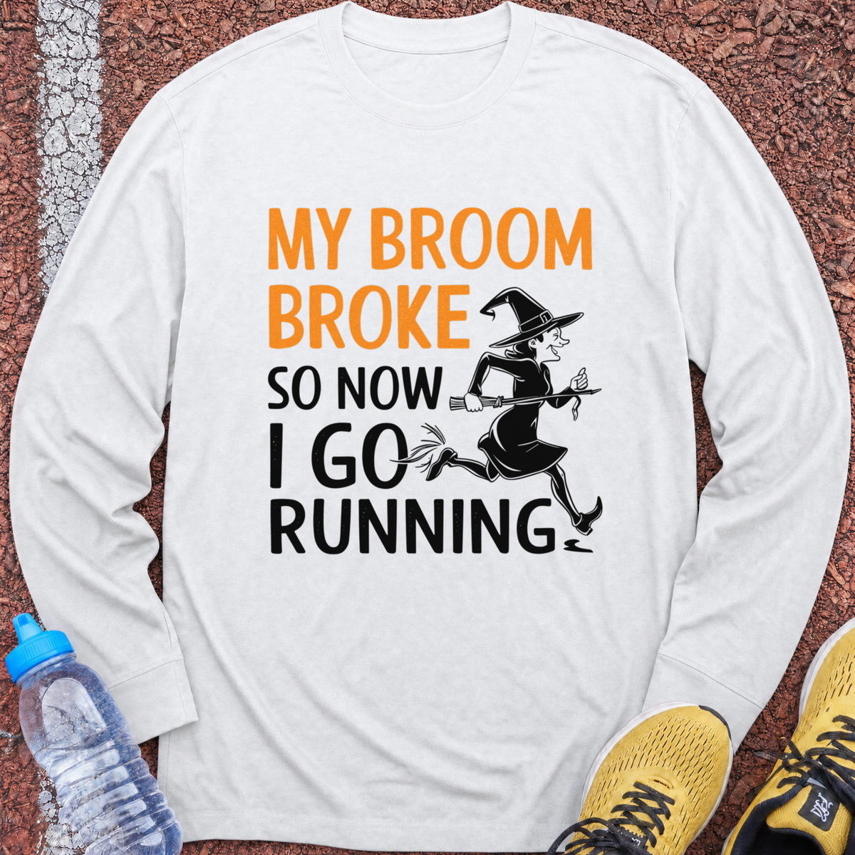My Broom Broke Long Sleeve - White