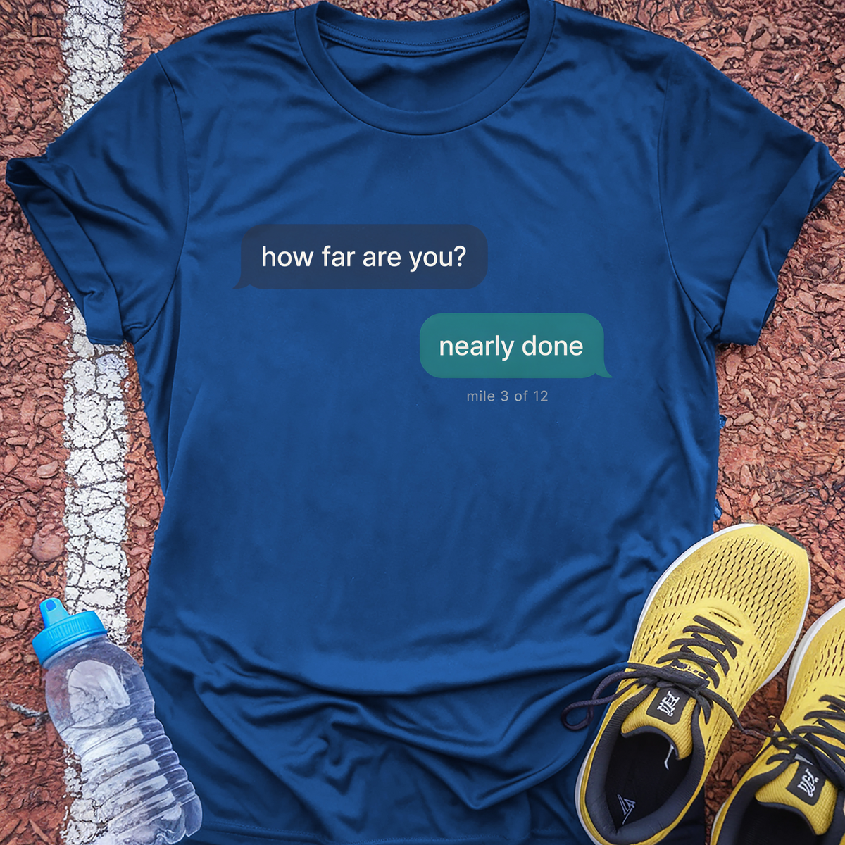 Nearly Done Text Message T-Shirt - Royal