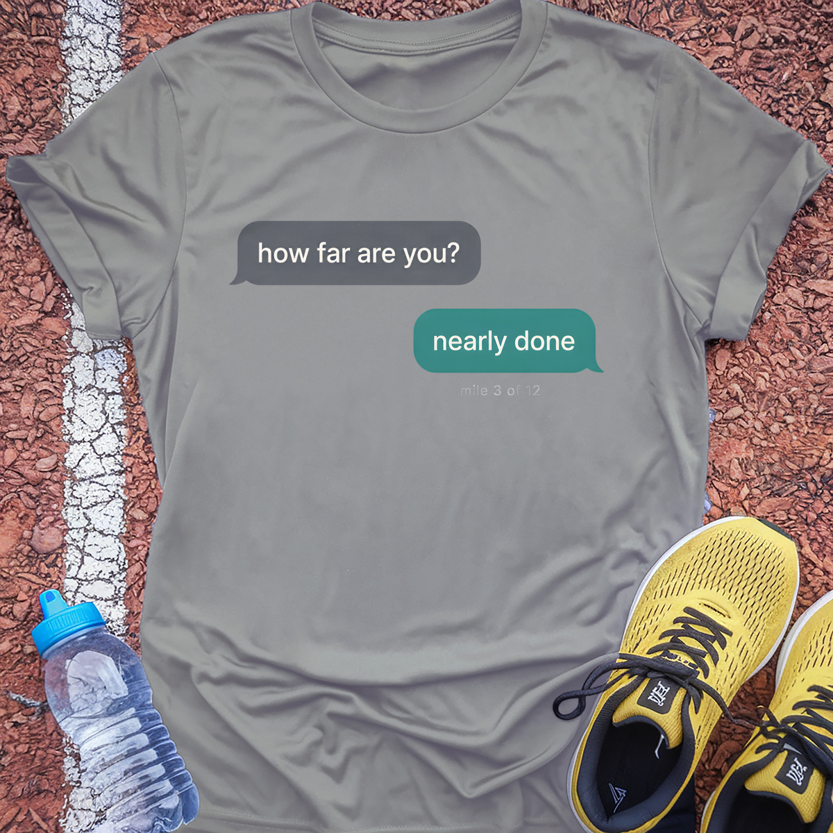 Nearly Done Text Message T-Shirt - Sport Grey