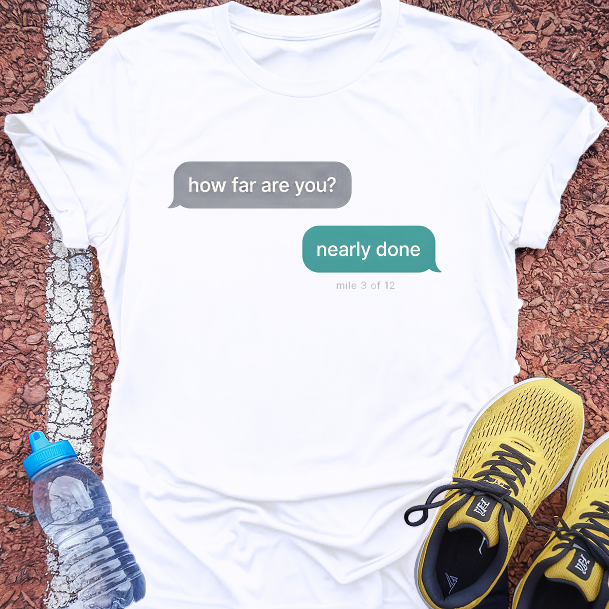 Nearly Done Text Message T-Shirt - White