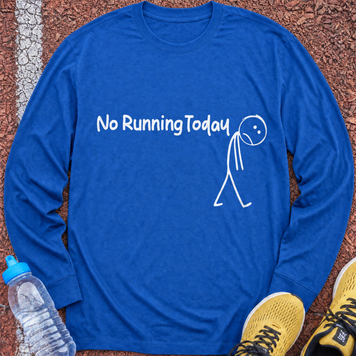 No Running Today Long Sleeve - Royal