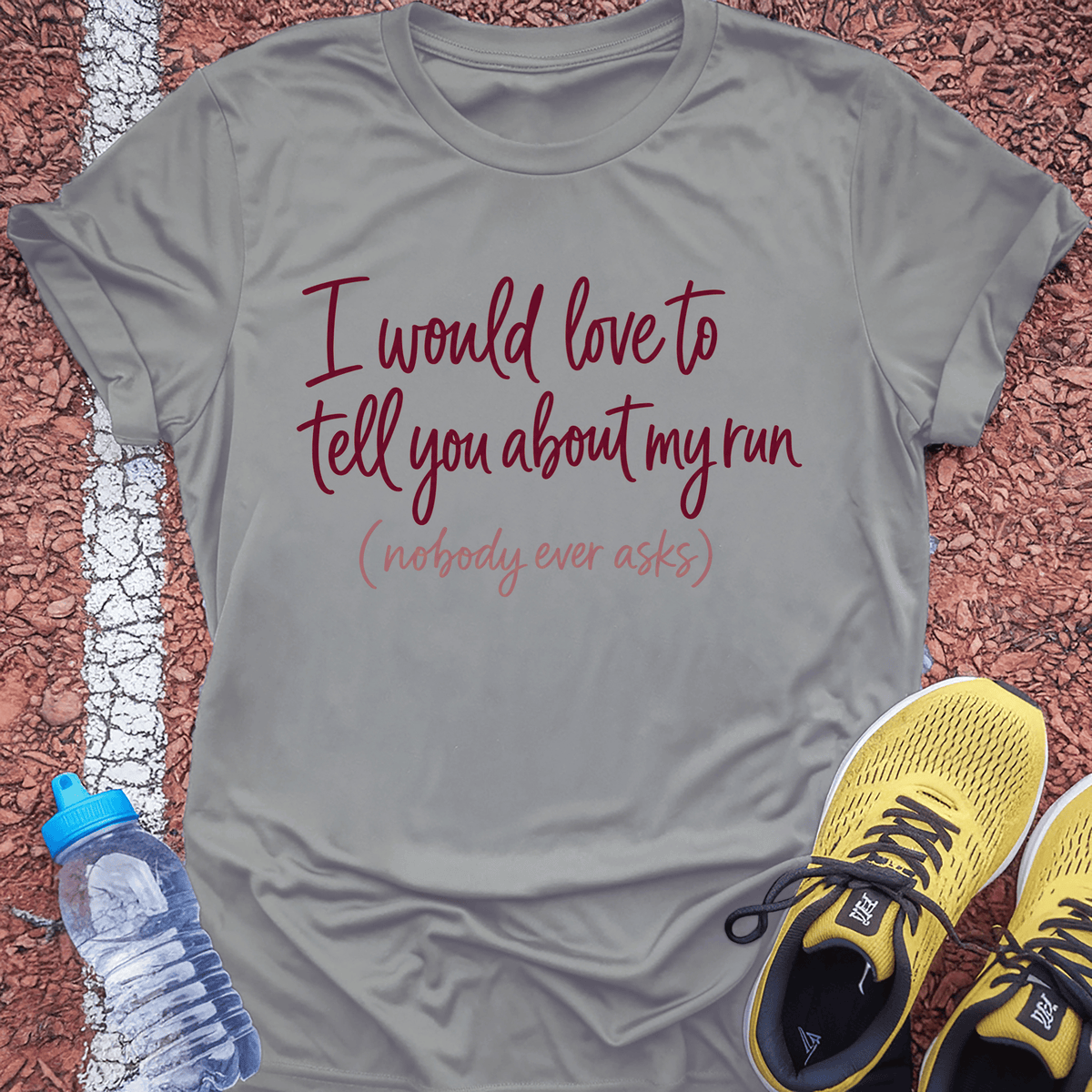 Tell You About My Run T-Shirt - Sport Grey