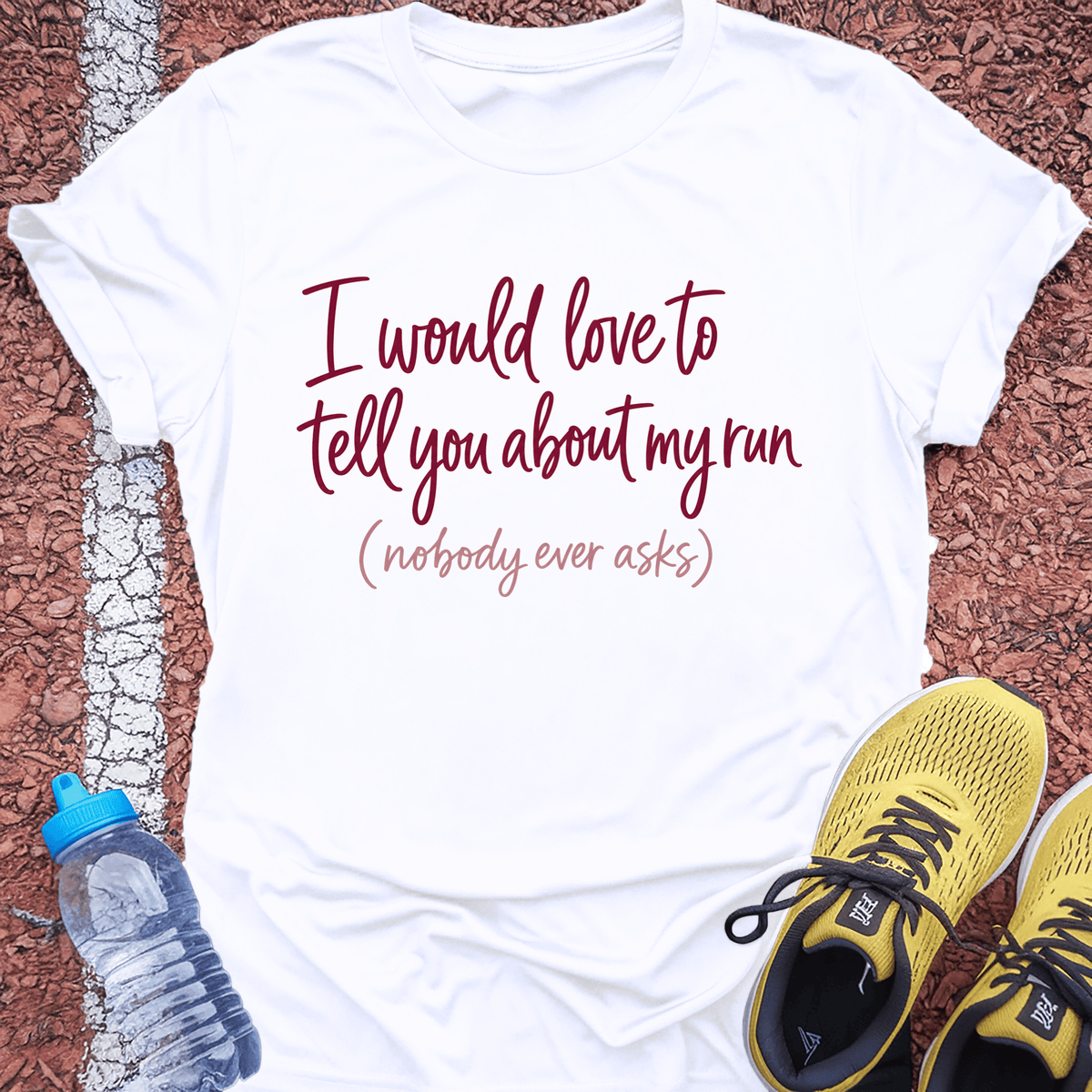 Tell You About My Run T-Shirt - White