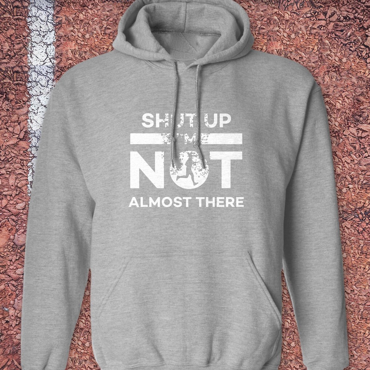 He's Not Almost There Hoodie - Sport Grey