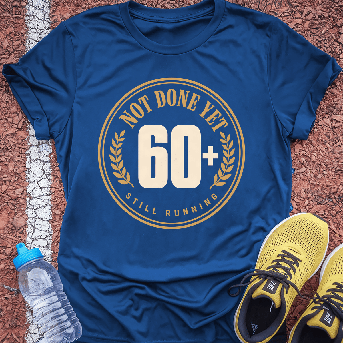 Not Done Yet T-Shirt - Royal