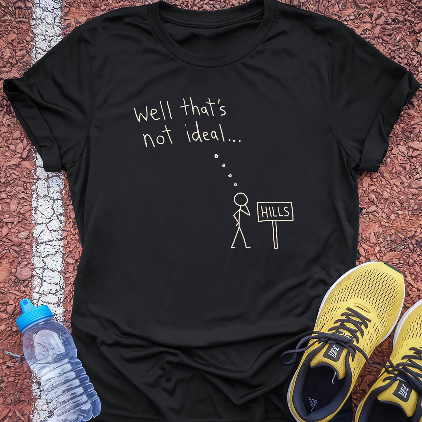 Well That's Not Ideal T-Shirt - Black