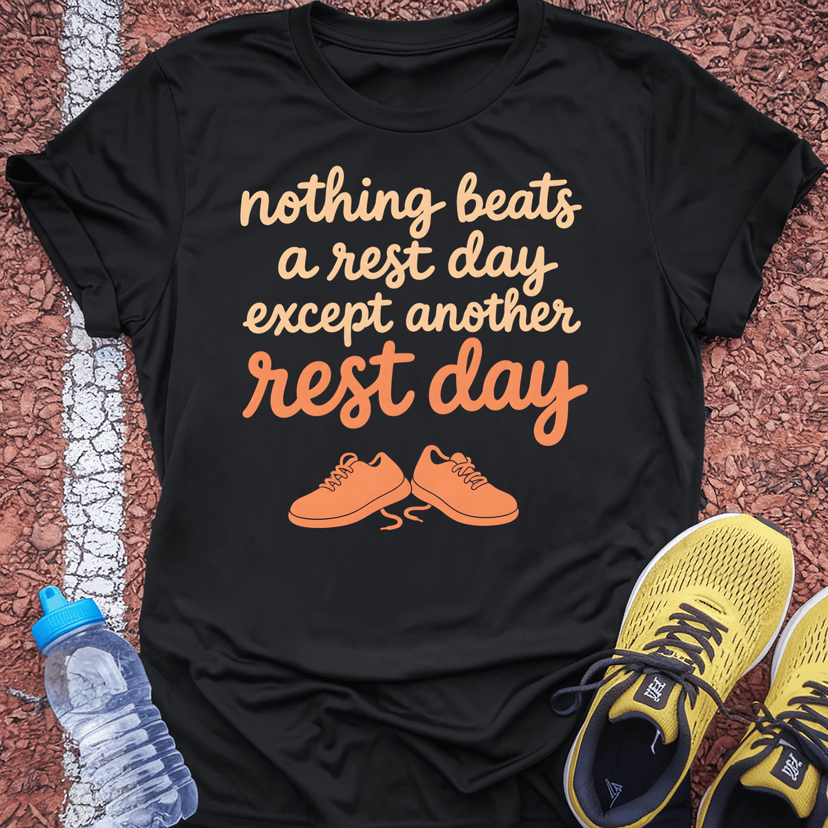 Nothing Beats a Rest Day T-Shirt - Black