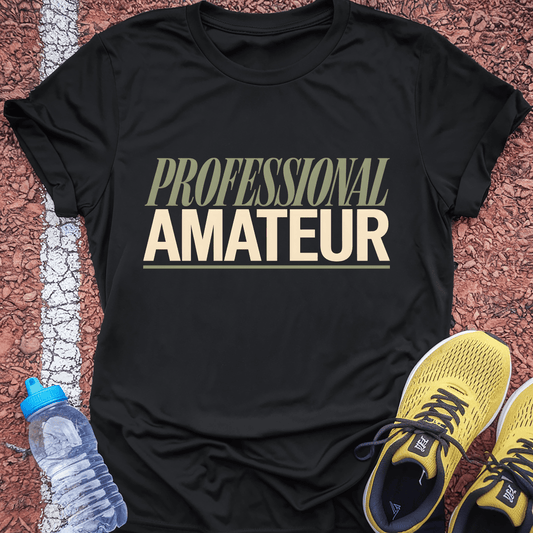 Professional Amateur T-Shirt - Black